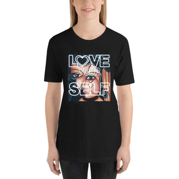 Love your self Unisex t-shirt for women